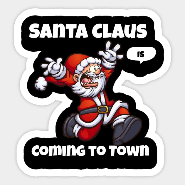 Chirstmas Santa Claus Is Coming To Town Holiday Sticker by RZG